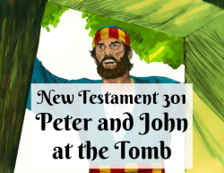 NT 301 - Peter and John at the Tomb